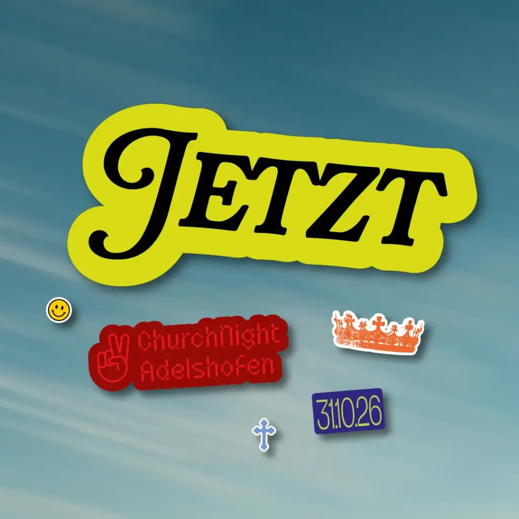 ChurchNight Adelshofen 2026 Jetzt